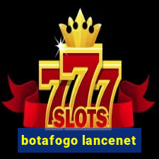 botafogo lancenet