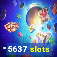 5637 slots