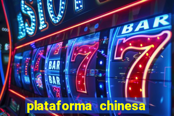 plataforma chinesa de slots