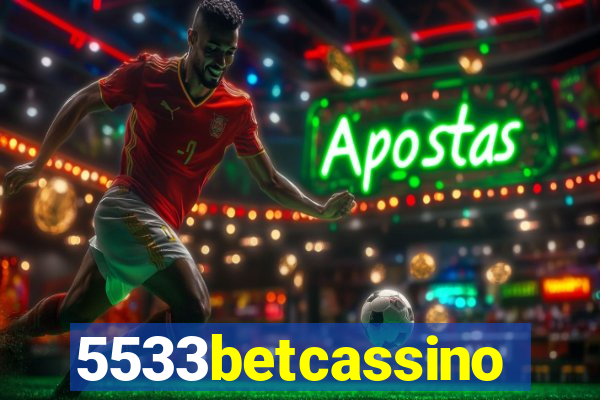 5533betcassino