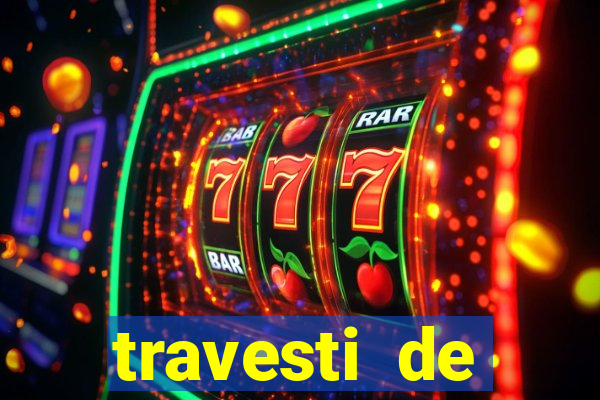 travesti de programa em salvador