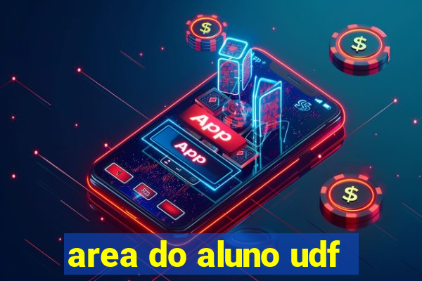 area do aluno udf