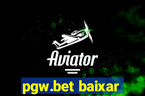 pgw.bet baixar
