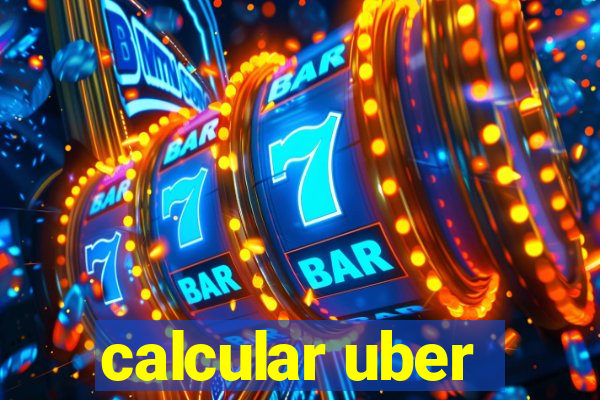 calcular uber