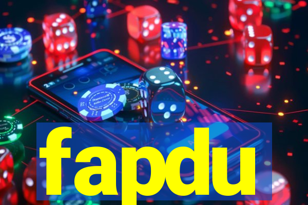 fapdu
