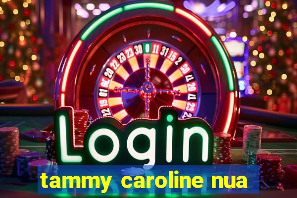 tammy caroline nua