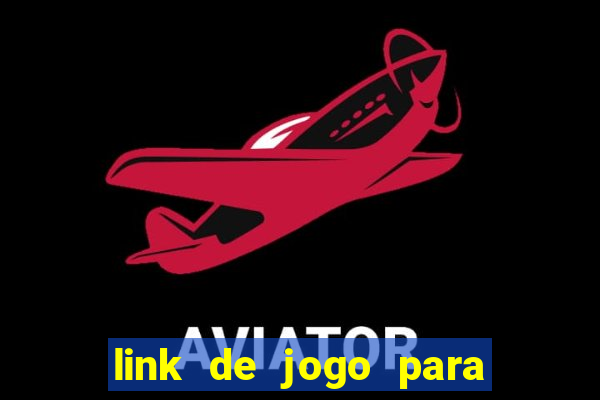 link de jogo para ganhar dinheiro no pix