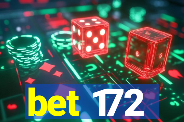 bet 172