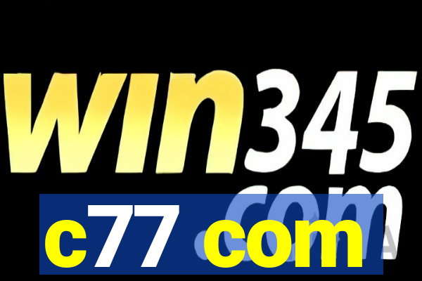 c77 com