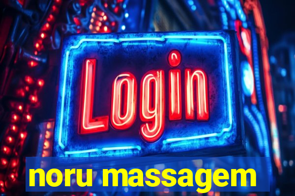 noru massagem