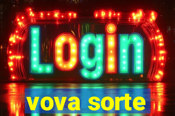 vova sorte