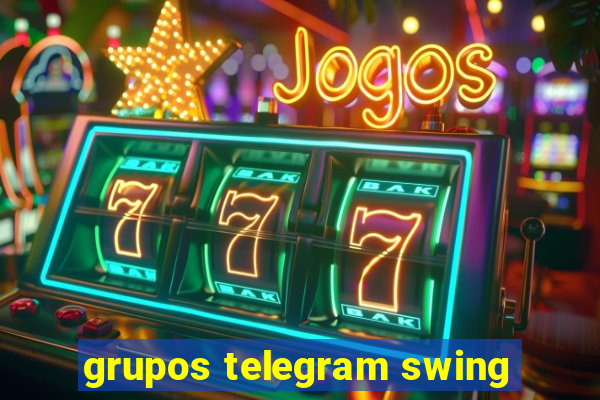 grupos telegram swing