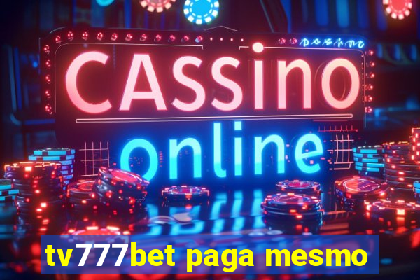 tv777bet paga mesmo