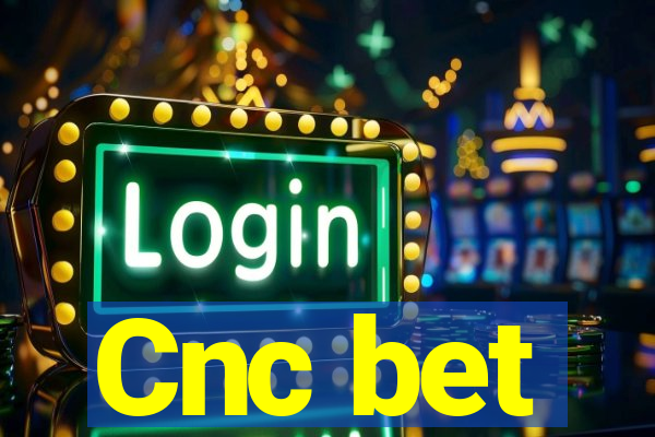 Cnc bet