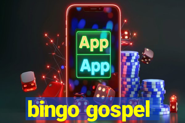 bingo gospel
