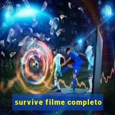 survive filme completo