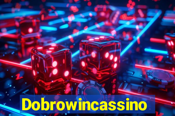 Dobrowincassino