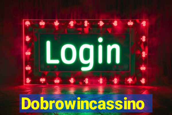 Dobrowincassino