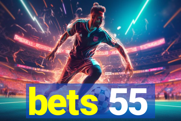 bets 55