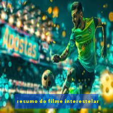 resumo do filme interestelar