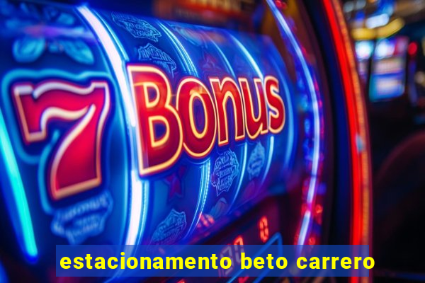estacionamento beto carrero