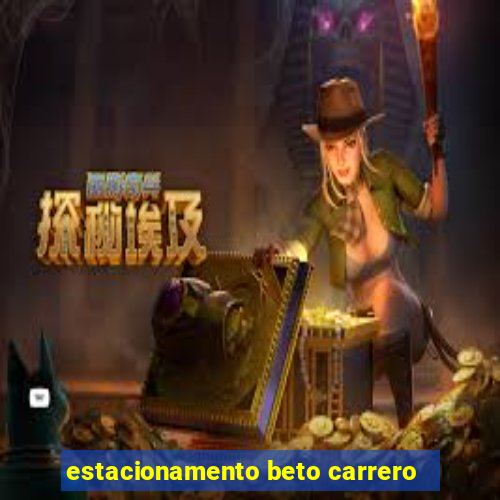 estacionamento beto carrero