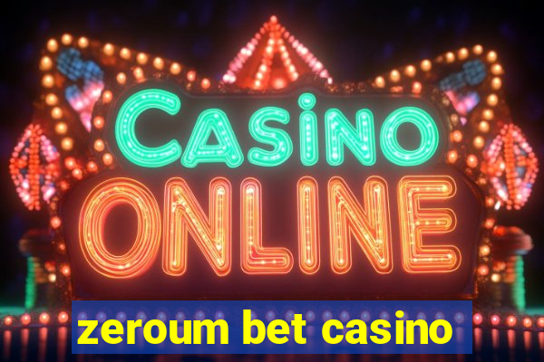 zeroum bet casino