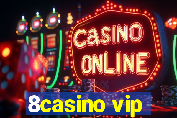 8casino vip