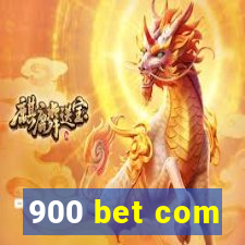 900 bet com