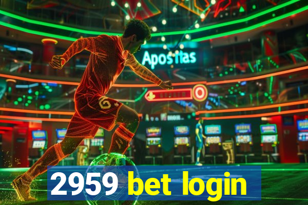 2959 bet login
