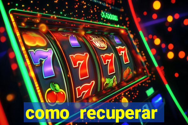 como recuperar conta no 7games