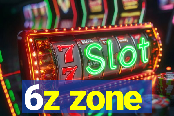6z zone