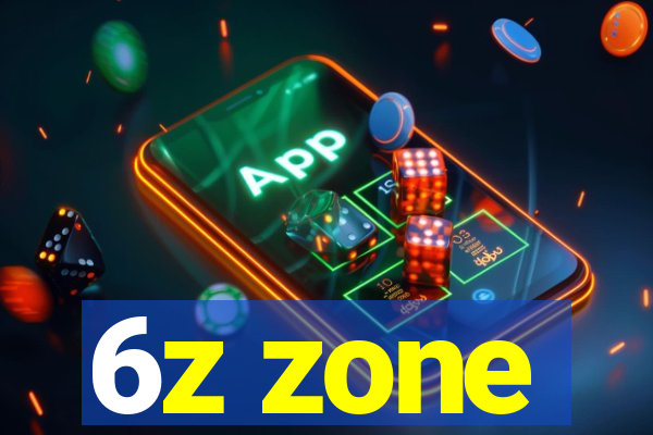 6z zone
