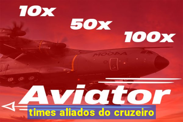 times aliados do cruzeiro