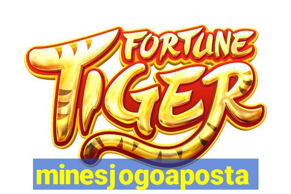 minesjogoaposta