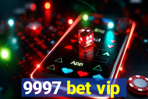 9997 bet vip