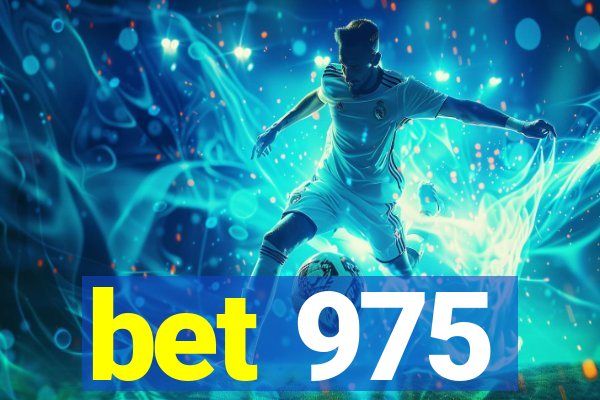 bet 975
