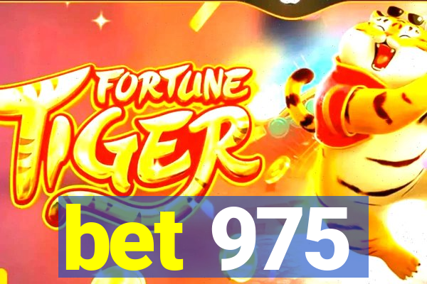 bet 975