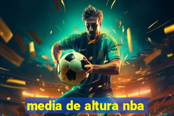 media de altura nba