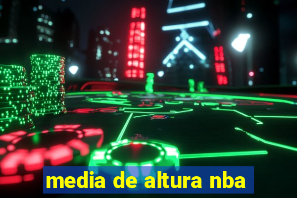 media de altura nba