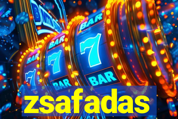zsafadas
