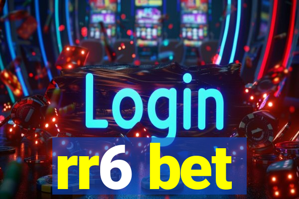 rr6 bet