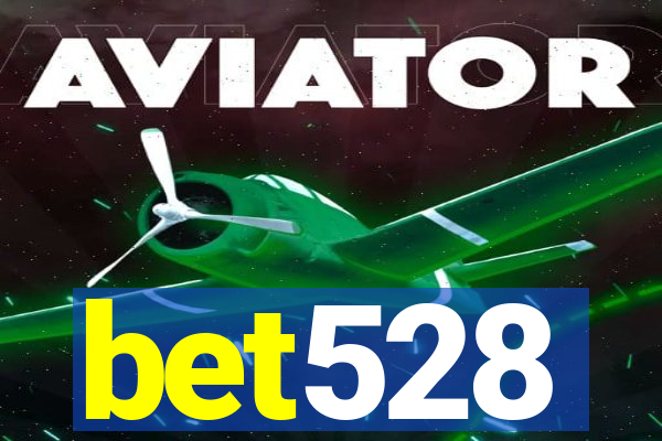 bet528