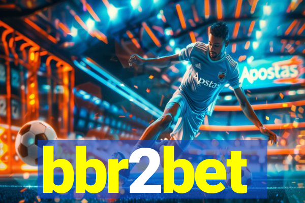 bbr2bet