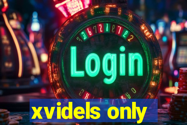 xvidels only