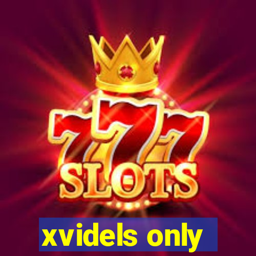 xvidels only