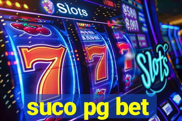 suco pg bet