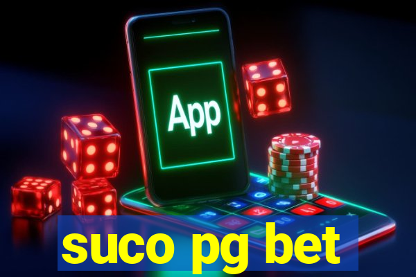 suco pg bet