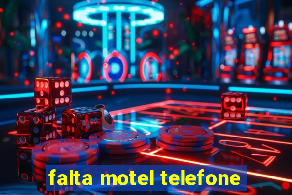 falta motel telefone