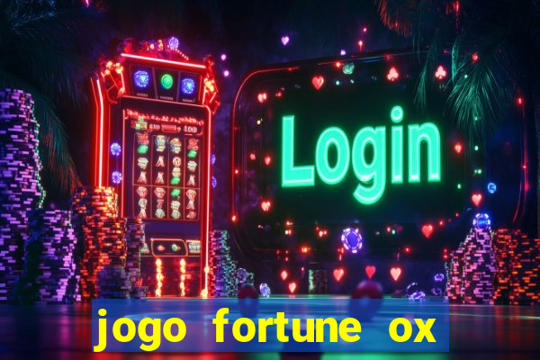 jogo fortune ox demo grátis